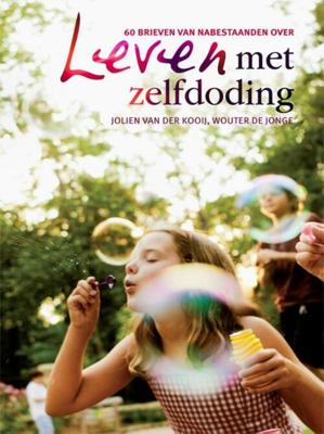Leven met zelfdoding - Jolien van der Kooij, Wouter de Jonge - eBook (9789078342052) Leven met zelfdoding - Jolien van der Kooij, Wouter de Jonge - eBook (9789078342052)