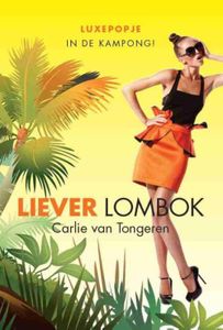 Liever Lombok - Carlie van Tongeren - ebook