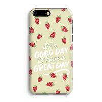 Don't forget to have a great day: iPhone 8 Plus Volledig Geprint Hoesje