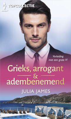Grieks, Arrogant & adembenemend - Julia James - eBook (9789402544589)