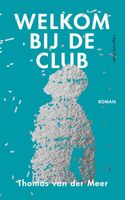 Welkom bij de club - Thomas van der Meer - ebook