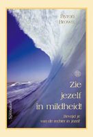 Zie jezelf in mildheid - Byron Brown - ebook - thumbnail