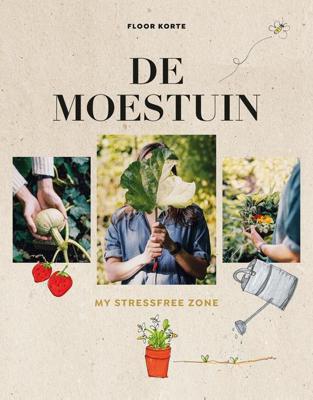 De moestuin - my stressfree zone - Floor Korte - ebook