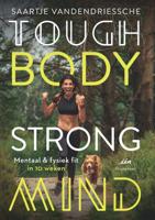 Tough Body Strong Mind - Saartje Vandendriessche - Paperback (9789089246738)