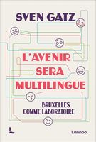 L'avenir sera multilingue - Sven Gatz - ebook - thumbnail