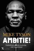 Ambitie! - Mike Tyson - eBook (9789401607452)