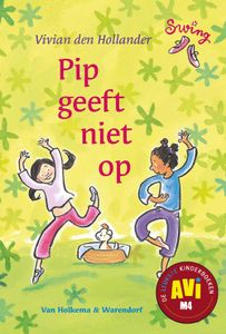 Pip geeft niet op - Vivian den Hollander - ebook