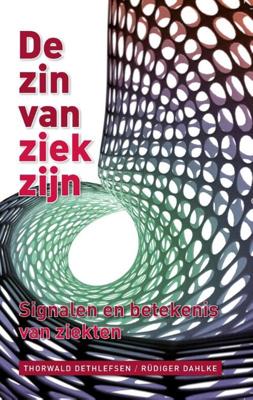 De zin van ziekzijn - Rüdiger Dahlke, Thorwald Dethlefsen - eBook (9789020212068) De zin van ziekzijn - Rüdiger Dahlke, Thorwald Dethlefsen - eBook (9789020212068)