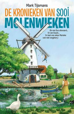 De kronieken van Sooi Molenwieken - Tijsmans Mark - eBook (9789462345539) De kronieken van Sooi Molenwieken - Tijsmans Mark - eBook (9789462345539)