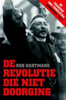 De revolutie die niet doorging - Rob Hartmans - ebook