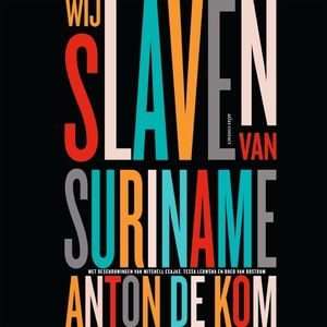 Wij slaven van Suriname