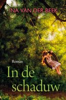 In de schaduw - Ina van der Beek - ebook