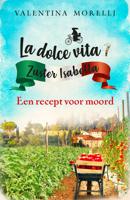 Een recept voor moord - Valentina Morelli - ebook