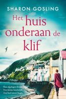 Het huis onderaan de klif - Sharon Gosling - ebook