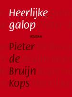 Pieter de Bruijn Kops Heerlijke galop