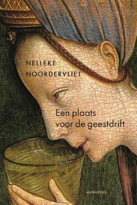 Een plaats voor de geestdrift - Nelleke Noordervliet - eBook (9789045705781) Een plaats voor de geestdrift - Nelleke Noordervliet - eBook (9789045705781)
