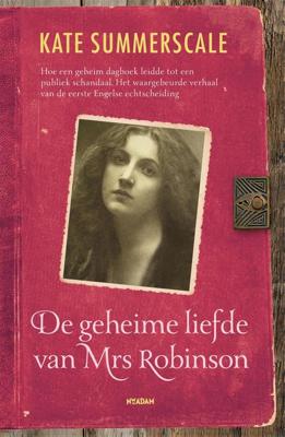 De geheime liefde van Mrs Robinson - Kate Summerscale - ebook