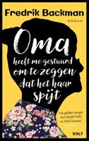 Oma heeft me gestuurd om te zeggen dat het haar spijt - Fredrik Backman - eBook (9789021455808)