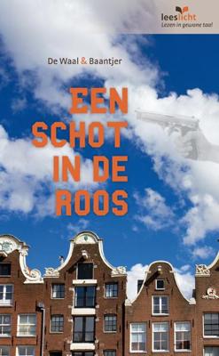 Leeslicht Een schot in de roos - Baantjer, Simon de Waal - Paperback (9789086961696) Leeslicht Een schot in de roos - Baantjer, Simon de Waal - Paperback (9789086961696)