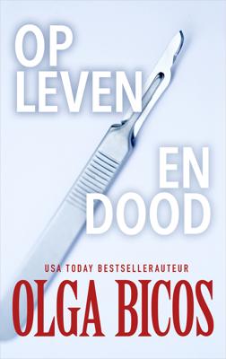 Op leven en dood - Olga Bicos - eBook (9789402757088)