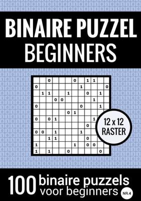 Binaire Puzzel Makkelijk voor Beginners - Puzzelboek met 100 Binairo's - NR.4 - Puzzelboeken & Meer - Paperback (9789464652918) Binaire Puzzel Makkelijk voor Beginners - Puzzelboek met 100 Binairo's - NR.4 - Puzzelboeken & Meer - Paperback (9789464652918)
