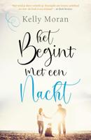Het begint met een nacht - Kelly Moran - eBook (9789044978964)