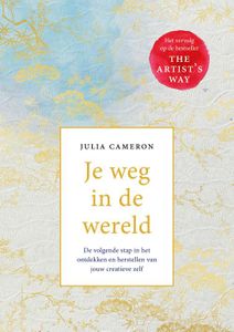 Je weg in de wereld - Julia Cameron - ebook