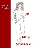 Roosje Steenkoud - Jacob Dekker - Paperback (9789491897634)