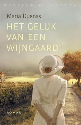Het geluk van een wijngaard - María Dueñas - eBook (9789028441613) Het geluk van een wijngaard - María Dueñas - eBook (9789028441613)