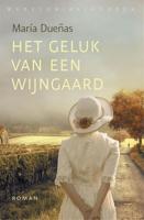 Het geluk van een wijngaard - María Dueñas - eBook (9789028441613)