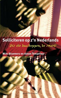 Solliciteren op z'n Nederlands - Wim Bloemers, Anton Tempelaar - ebook
