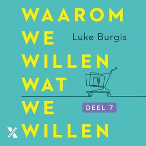 Waarom we willen wat we willen