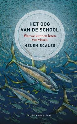 Het oog van de school - Helen Scales - eBook (9789038805382)