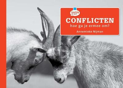 Conflicten, hoe ga je er mee om? - Annemieke Nijman - eBook (9789058718907)