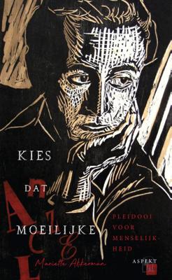 Kies dat moeilijke - Mariette Akkerman - Paperback (9789463385916)