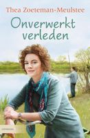 Onverwerkt verleden - Thea Zoeteman-Meulstee - ebook