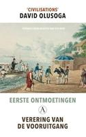 Eerste ontmoetingen; verering van de vooruitgang