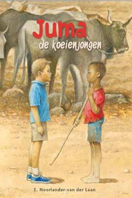 Juma de koeienjongen - E. Noorlander - van der Laan - Hardcover (9789462783508) Juma de koeienjongen - E. Noorlander - van der Laan - Hardcover (9789462783508)