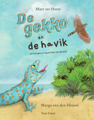 Marc ter Horst De gekko en de havik Marc ter Horst De gekko en de havik