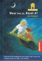 Waar ben je, Rozel A? - Jan Kuipers - Hardcover (9789043701433)