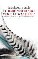 De herontdekking van het ware zelf - Ìngeborg Bosch - Paperback (9789045029818)