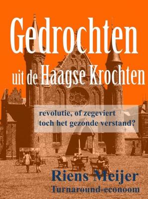 Gedrochten uit de Haagse krochten - Riens Meijer - eBook (9789402113259) Gedrochten uit de Haagse krochten - Riens Meijer - eBook (9789402113259)