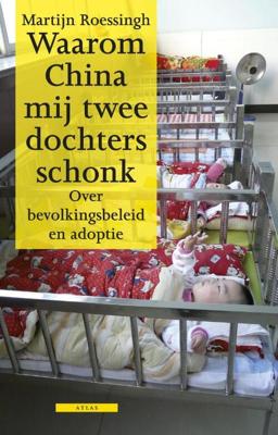 Waarom China mij twee dochters schonk - Martijn Roessingh - eBook (9789045017952) Waarom China mij twee dochters schonk - Martijn Roessingh - eBook (9789045017952)