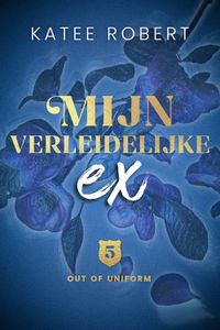 Mijn verleidelijke ex - Katee Robert - ebook