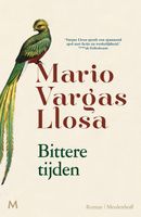 Bittere tijden - Mario Vargas Llosa - ebook