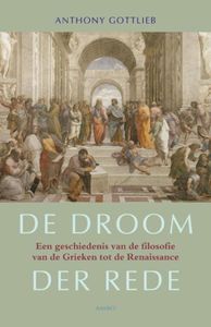 De droom der rede - Anthony Gottlieb - ebook