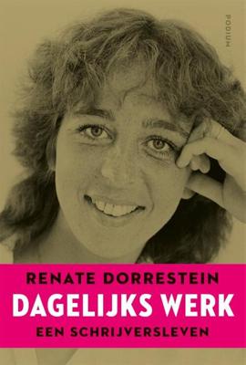 Dagelijks werk - Renate Dorrestein - Paperback (9789463810838)