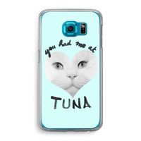 You had me at tuna: Samsung Galaxy S6 Transparant Hoesje