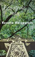 Een sterke man - Renate Dorrestein - Paperback (9789021406787)