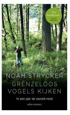Grenzeloos vogels kijken - Noah Strycker - ebook